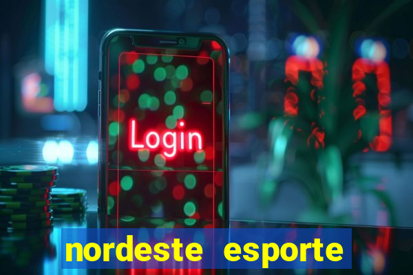 nordeste esporte net vip